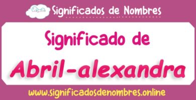 Significado de Abril Alexandra