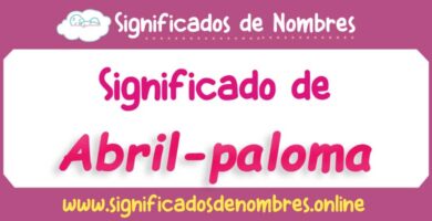 Significado de Abril Paloma