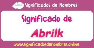 Significado de Abrilk