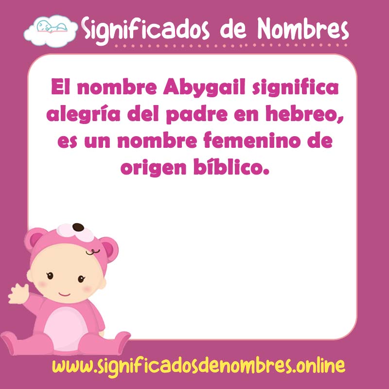 Significado y origen del nombre Abygail