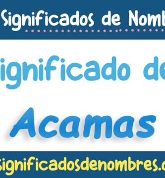 Significado de Acamas