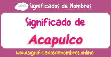 Significado de Acapulco