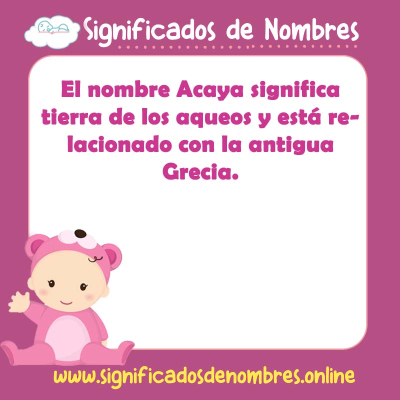 Significado y origen del nombre Acaya