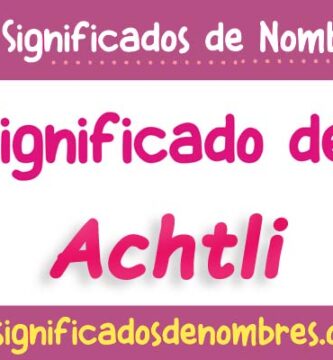 Significado de Achtli