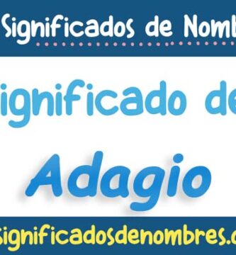 Significado de Adagio