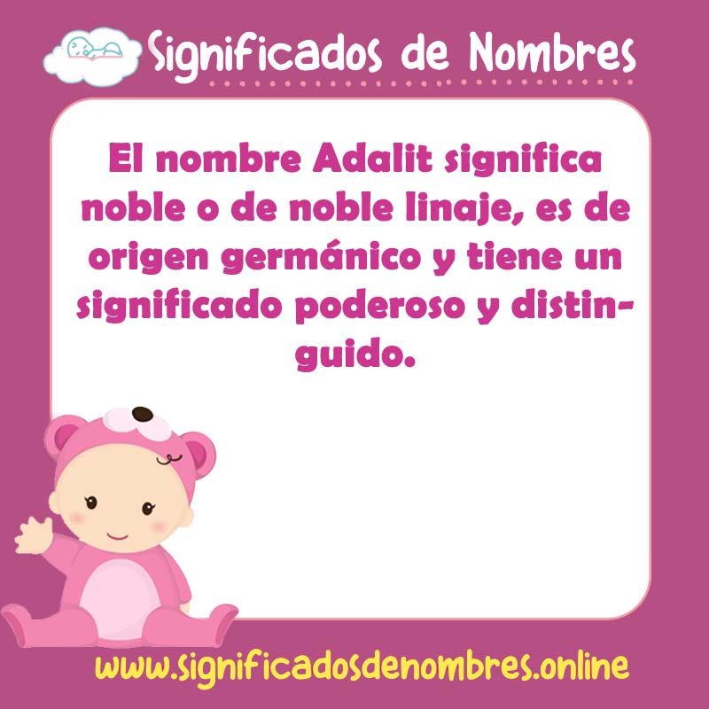 Significado y origen del nombre Adalit
