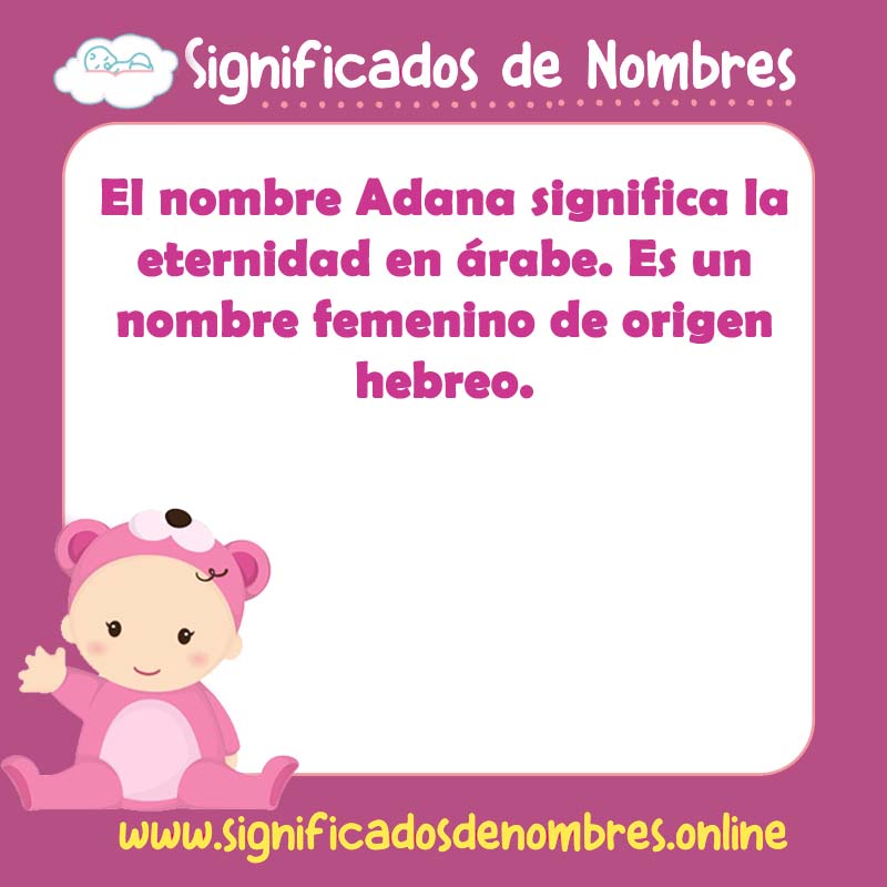 Significado y origen del nombre Adana