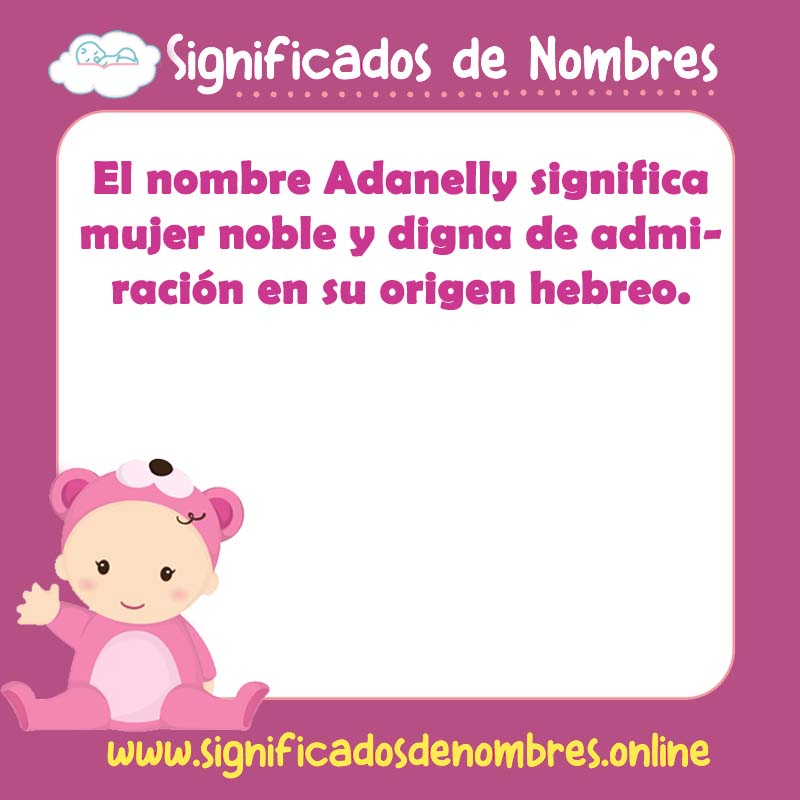 Significado y origen del nombre Adanelly