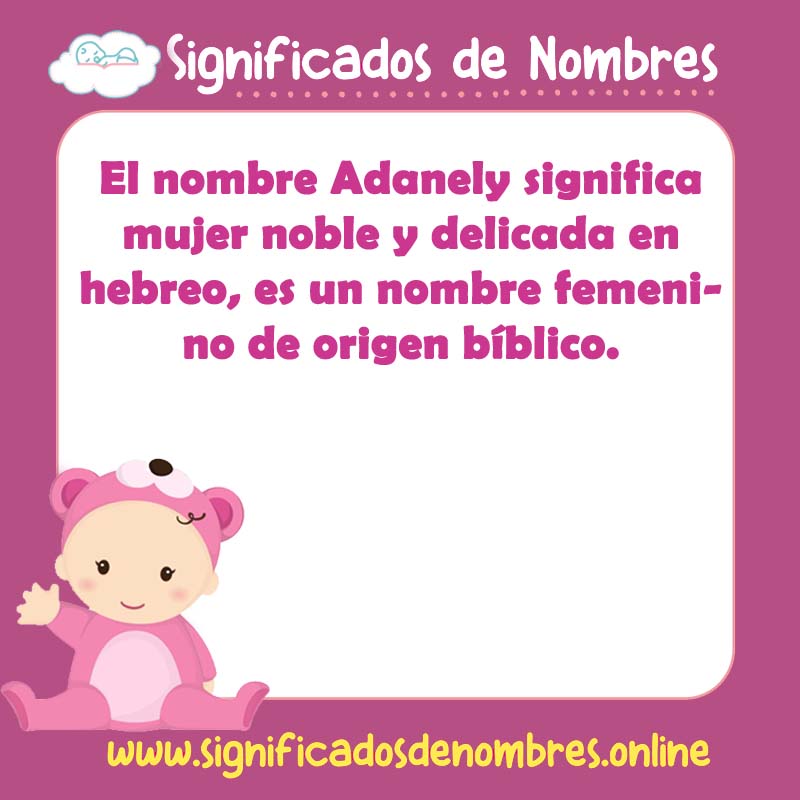 Significado y origen del nombre Adanely