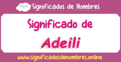 Significado de Adeili