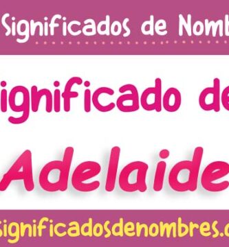 Significado de Adelaide