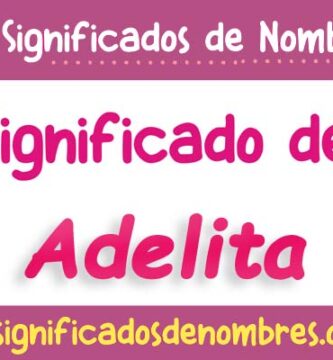 Significado de Adelita