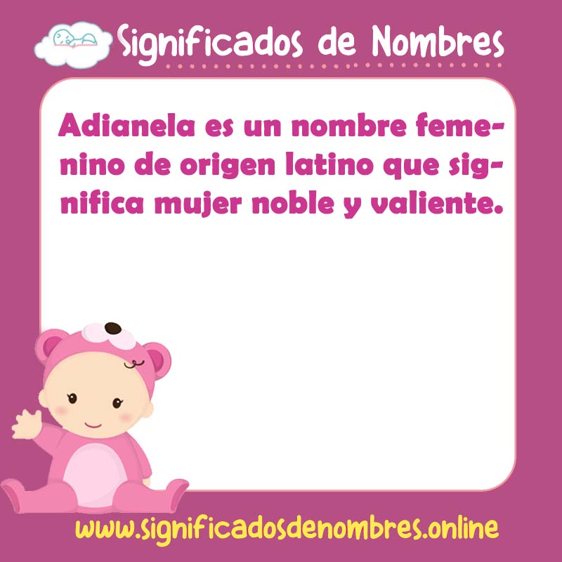 Significado y origen del nombre Adianela
