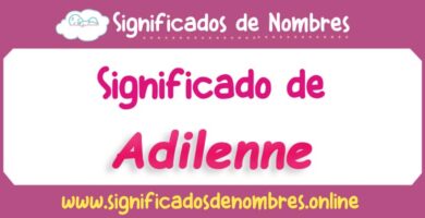 Significado de Adilenne