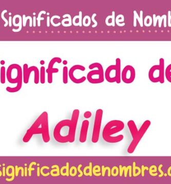 Significado de Adiley