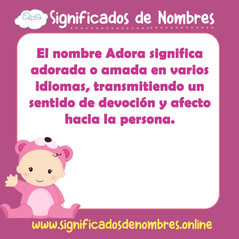 Significado y origen del nombre Adora