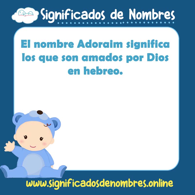 Significado y origen del nombre Adoraim