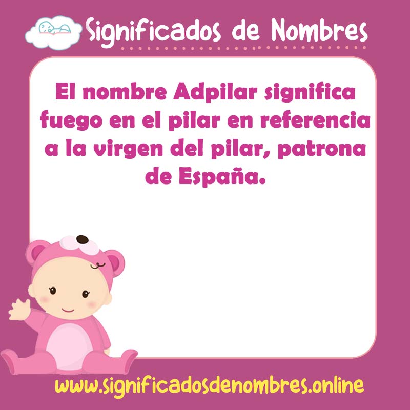 Significado y origen del nombre Adpilar