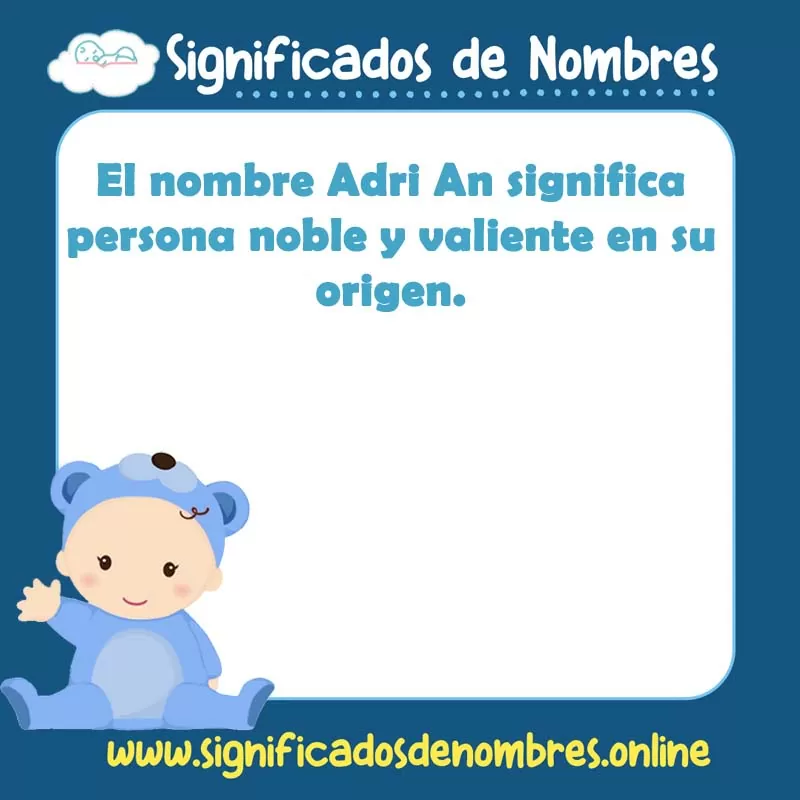 Significado y origen del nombre Adri An