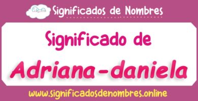 Significado de Adriana Daniela