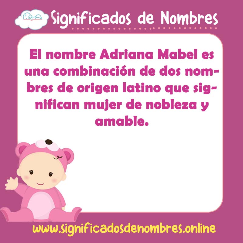 Significado y origen del nombre Adriana Mabel