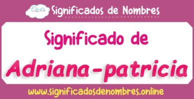 Significado de Adriana Patricia