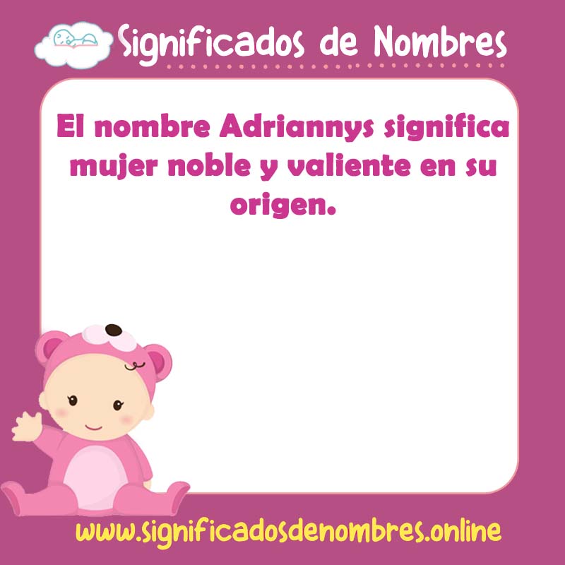 Significado y origen del nombre Adriannys