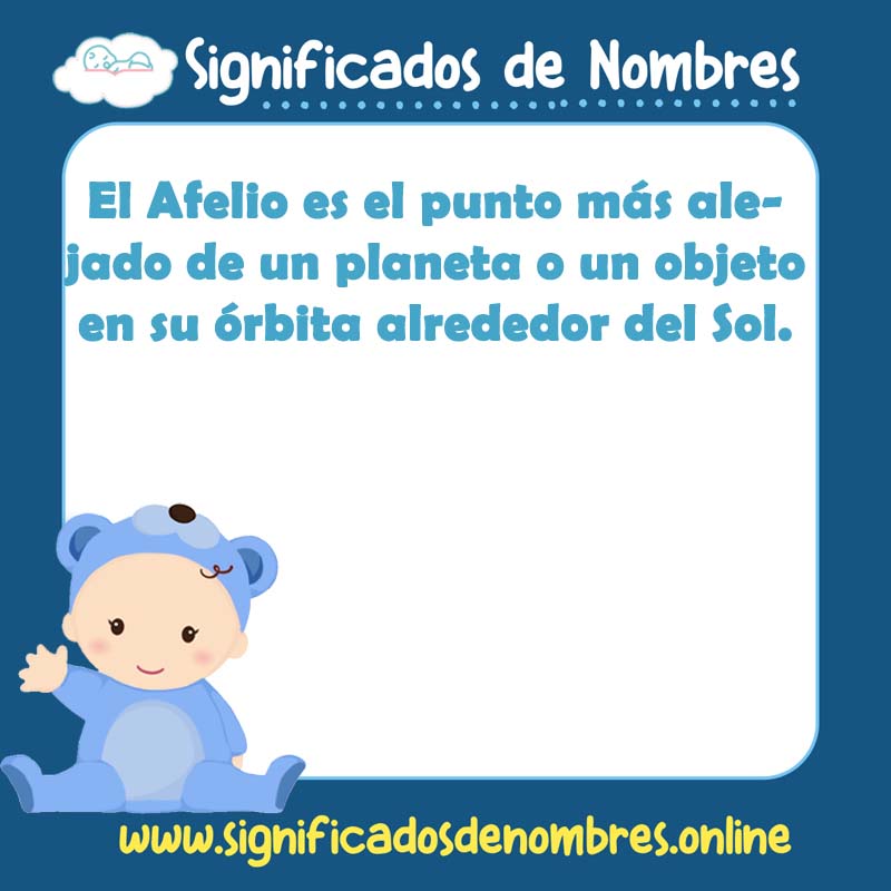 Significado y origen del nombre Afelio