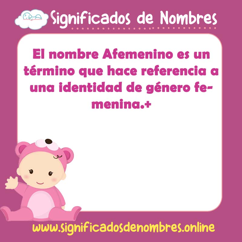 Significado y origen del nombre Afemenino