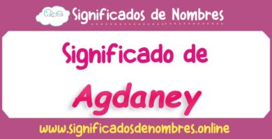 Significado de Agdaney