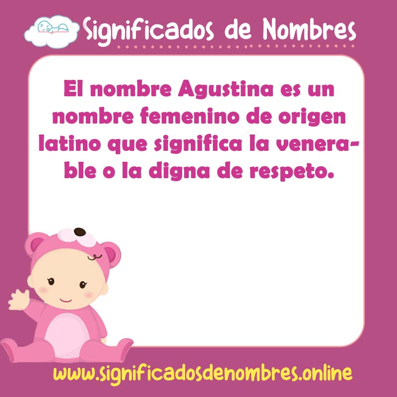 Significado y origen del nombre Agustina Femenino