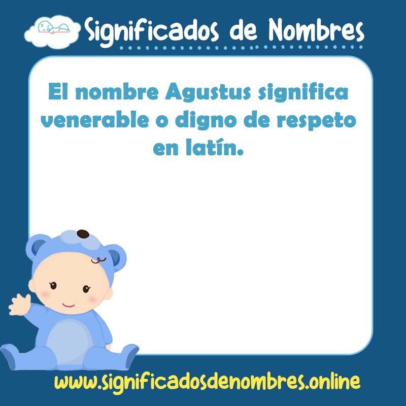 Significado y origen del nombre Agustus