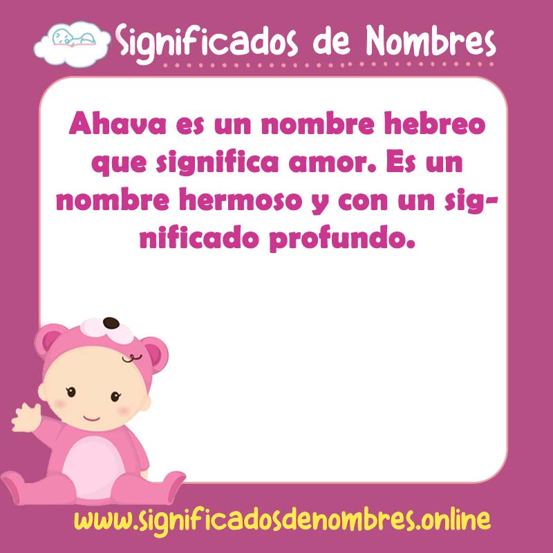 Significado y origen del nombre Ahava