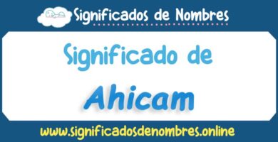 Significado de Ahicam