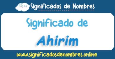 Significado de Ahirim