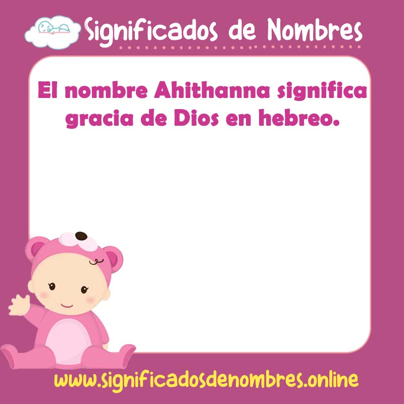 Significado y origen del nombre Ahithanna