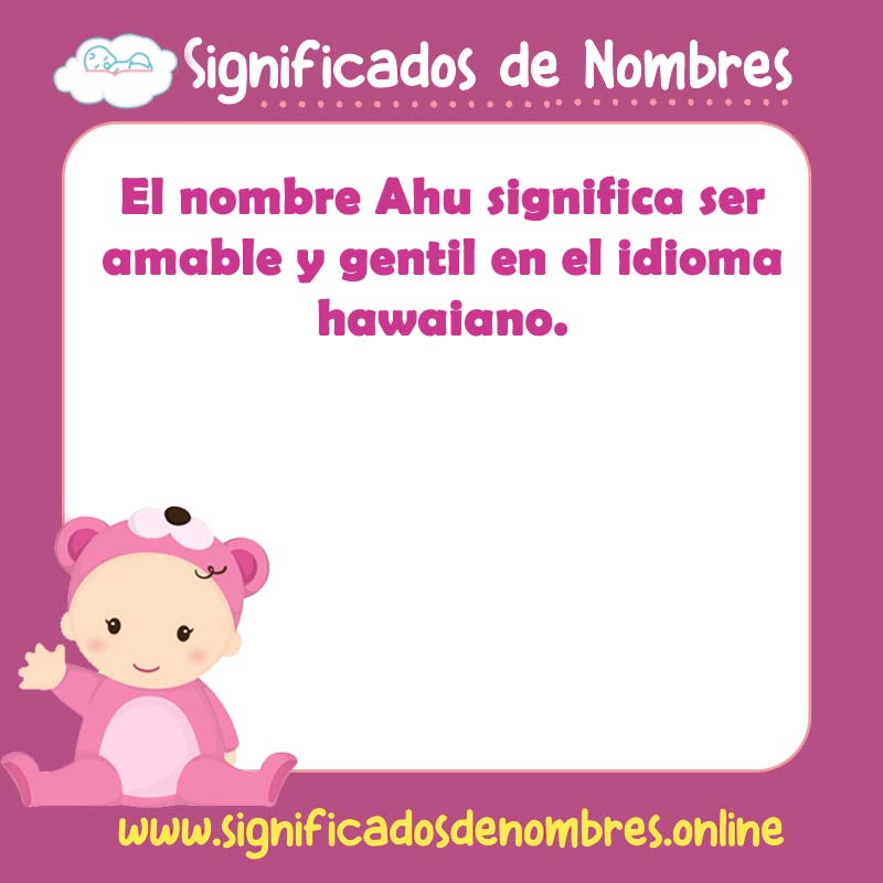 Significado y origen del nombre Ahu