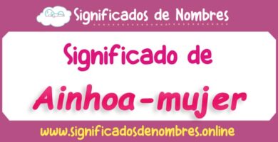 Significado de Ainhoa Mujer