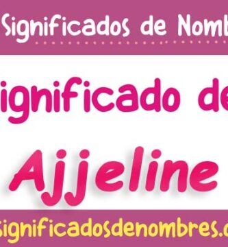 Significado de Ajjeline