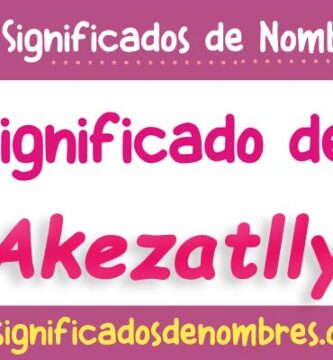 Significado de Akezatlly