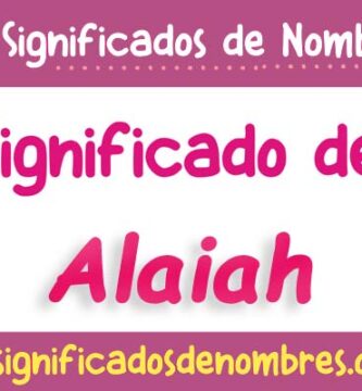 Significado de Alaïah