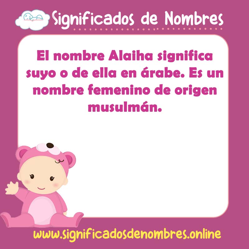 Significado y origen del nombre Alaiha