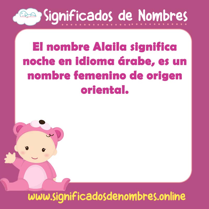 Significado y origen del nombre Alaila
