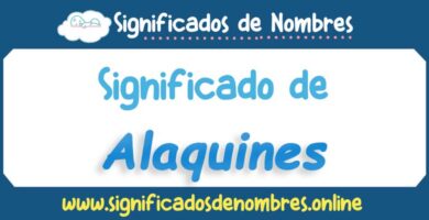Significado de Alaquines