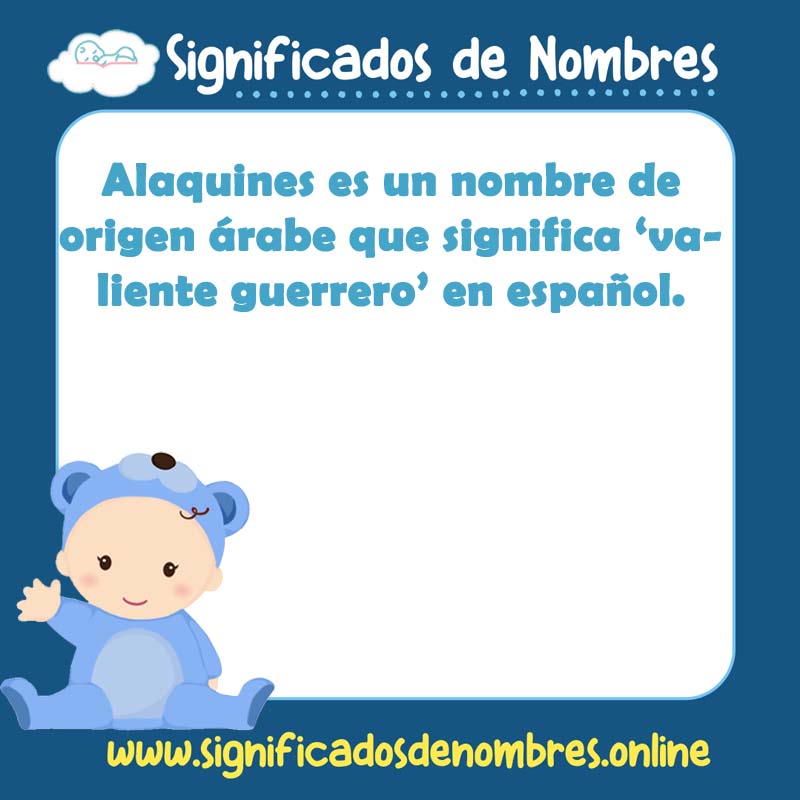 Significado y origen del nombre Alaquines