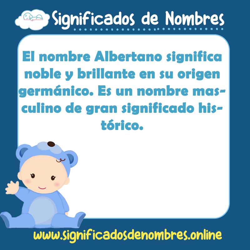 Significado y origen del nombre Albertano