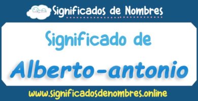 Significado de Alberto Antonio