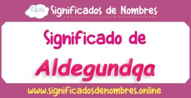 Significado de Aldegundqa