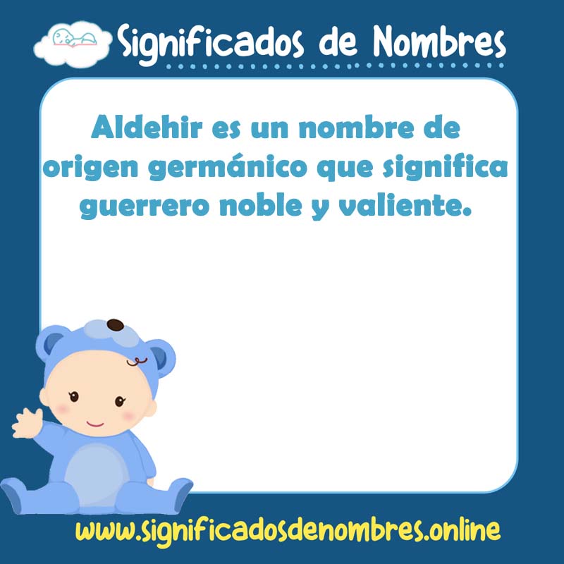 Significado y origen del nombre Aldehir