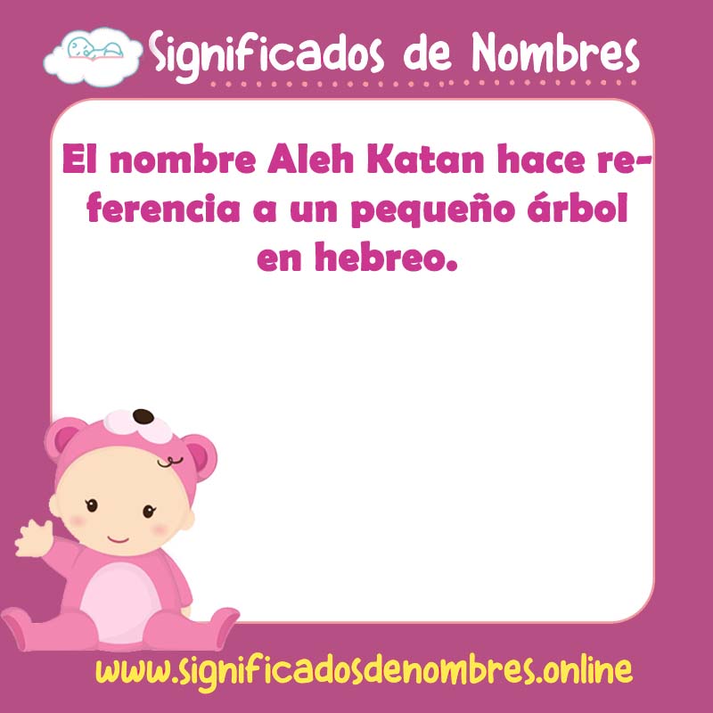 Significado y origen del nombre Aleh Katan